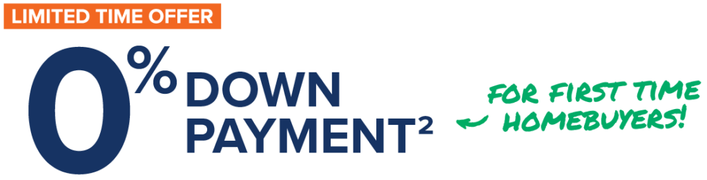 0% down payment for new home owners for a limited time